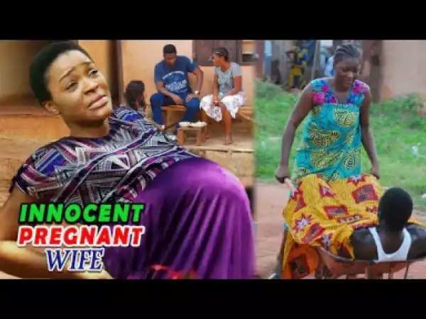 Innocent Pregnant Wife Season 1&2 (chacha Ekeh) 2019